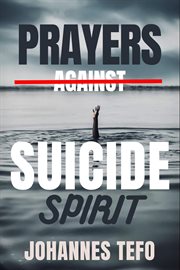 Prayers Against Suicide Spirit cover image