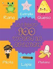 My First 100 Words in Spanish cover image