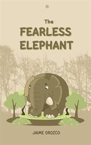 The Fearless Elephant cover image