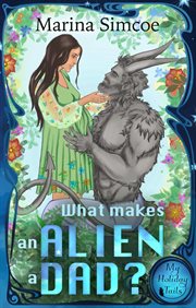 What makes an alien a dad? cover image