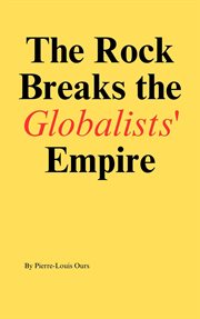 The Rock Breaks the Globalists Empire cover image