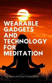 Wearable Gadgets and Technology for Meditation cover image
