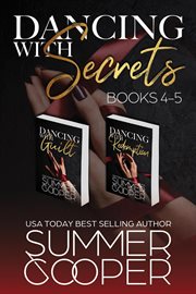Dancing With Secrets : Books #4-5. Dancing With Secrets cover image