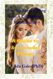 How to Turn a Fling Into a Committed Relationship cover image
