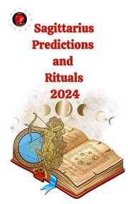 Sagittarius Predictions and Rituals 2024 cover image