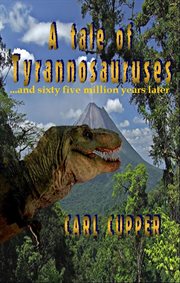 A tale of tyrannosauruses cover image