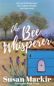 The Bee Whisperer : Barrington cover image