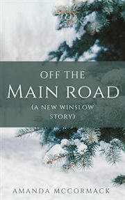 Off the Main Road : Winslow cover image