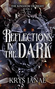 Reflections in the Dark cover image