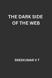 The Dark Side of the Web cover image