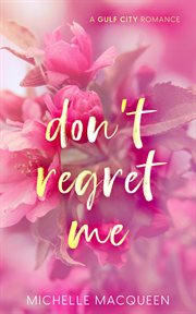 Don't Regret Me : Sweet Dreams cover image