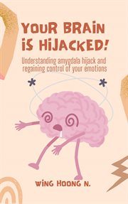 Your Brain Is Hijacked! cover image