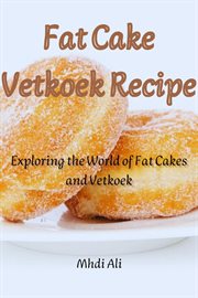 Fat Cake Vetkoek Recipe cover image