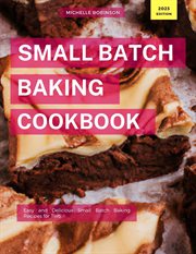 Small Batch Baking Cookbook cover image