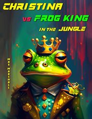 Christina vs Frog King in the Jungle cover image