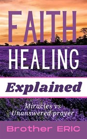 Faith Healing Explained cover image