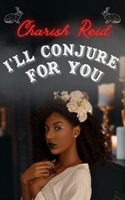 I'll conjure for you cover image