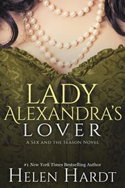 Lady Alexandra's Lover : Sex and the Season cover image