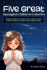 Five Great Spanglish Children's Stories cover image