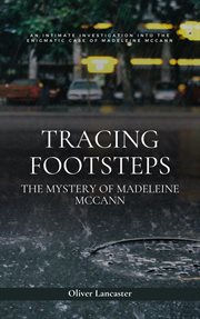 Tracing Footsteps : The Mystery of Madeleine McCann cover image
