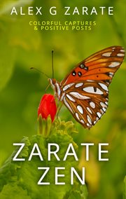 Zarate Zen : Colorful Captures & Positive Posts cover image