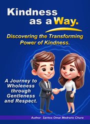 Kindness as a Way : Discovering the Transforming Power of Kindness cover image