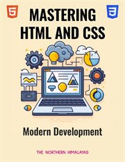 Mastering HTML and CSS for Modern Development cover image