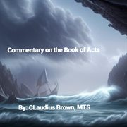 Commentary on the book of Acts cover image
