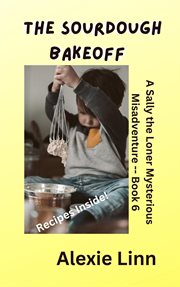 The Sourdough Bakeoff cover image