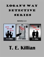 Logan's Way Detective Series : Books #1-3. Logan's Way Detective cover image