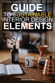 Guide to Sustainable Interior Design Elements cover image
