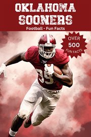 Oklahoma Sooners Football Fun Facts cover image