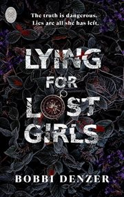 Lying for Lost Girls cover image