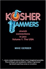 Kosher Jammers : Jewish Connections in Jazz Volume 1 – The USA cover image