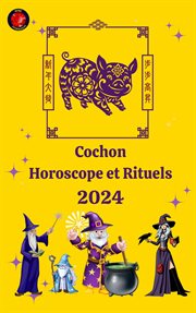 Cochon Horoscope et Rituels 2024 cover image
