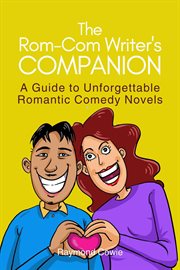 The Rom : Com Writer's Companion cover image