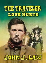 The Traveller : Love Hurts cover image