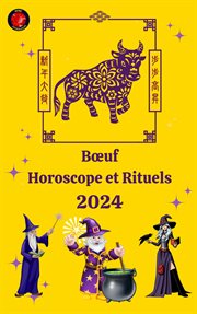 Bœuf Horoscope et Rituels 2024 cover image