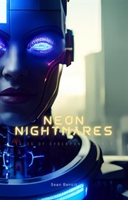 Neon Nightmares : Tales of Cyberpunk Horror cover image