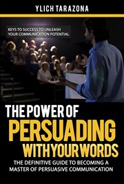 The Power of Persuading With Your Words cover image