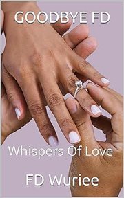Goodbye FD : Whispers of Love cover image