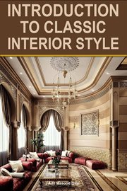 Introduction to Classic Interior Style cover image
