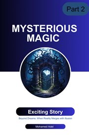 Mysterious magic. Part 2 cover image