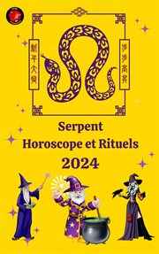 Serpent Horoscope et Rituels 2024 cover image