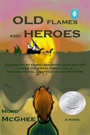 Old Flames and Heroes cover image
