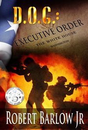 D.O.G.: Executive Order : Executive Order cover image