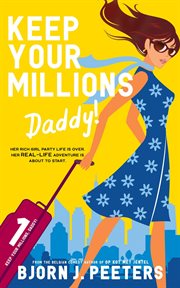 Keep Your Millions, Daddy! cover image