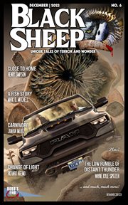 Black Sheep : Unique Tales of Terror and Wonder No. 6 December 2023 cover image