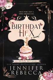 Birthday hex. Accidental hex cover image