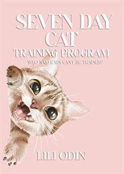 Seven Day Cat Training Program cover image